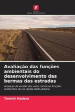 Avaliaç?o das funç?es ambientais do desenvolvimento das bermas das estradas
