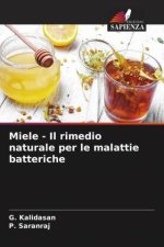 Miele - Il rimedio naturale per le malattie batteriche