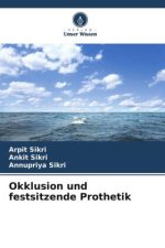Okklusion und festsitzende Prothetik