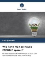 Wie kann man zu Hause ENERGIE sparen?