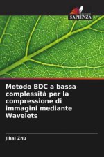 Metodo BDC a bassa complessit? per la compressione di immagini mediante Wavelets