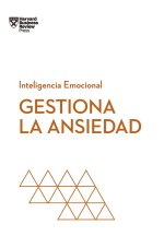 Gestiona La Ansiedad (Managing Your Anxiety Spanish Edition)