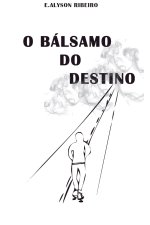 O Bálsamo do Destino