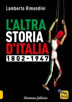 altra storia d'Italia 1802-1947