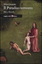 paradiso terrestre. Miti e filosofie