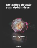 Les belles de nuit sont éphém?res