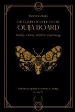 The complete guide to the Ouija board