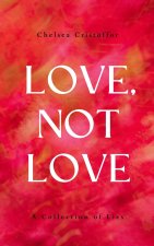 Love, Not Love