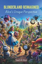 Blunderland Reimagined