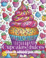 Cupcakes dulces - Libro de Colorear para Ni?os de 4+