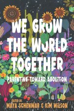 Parenting Toward Abolition