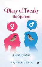 Diary of Tweaky - The Sparrow