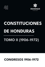 Constituciones de Honduras Tomo II (1906-1972)