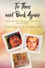 To Then and Back Again