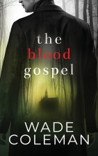The Blood Gospel