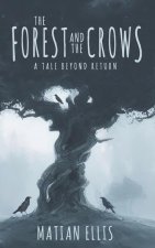 The Forest and the Crows