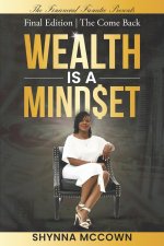 Wealth is a Mind$et