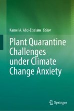 Plant Quarantine Challenges under Climate Change Anxiety