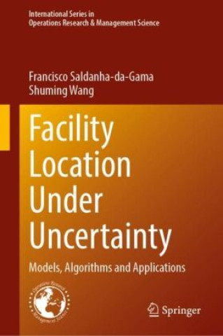 Facility Location Under Uncertainty