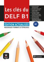 Les Clés du nouveau DELF B1. Éd. actualisée - Livre de l'élève
