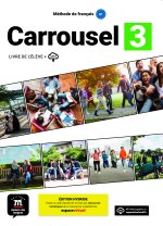 Carrousel 3 - Livre de l'élève. Éd hybride