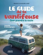 Le guide de la vanlifeuse - Conseils et témoignages
