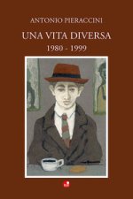 vita diversa. 1980-1999