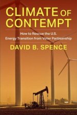 Climate of Contempt – How to Rescue the U.S. Energy Transition from Voter Partisanship