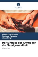 Der Einfluss der Armut auf die Mundgesundheit