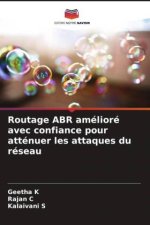 Routage ABR amélioré avec confiance pour atténuer les attaques du réseau