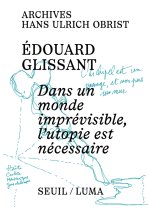 Archive Édouard Glissant ((provisoire) - en coédition avec la fondation LUMA)