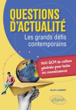 Questions d'actualité. Les grands défis contemporains