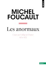Les Anormaux. Cours au Collège de France (1974-1975)