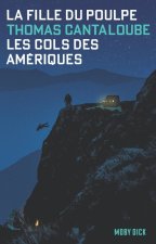 Les Cols des Amériques. La Fille du Poulpe