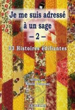 Je me suis adressé a un Sage (2)