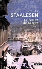 Le Roman de Bergen, tome 1. 1900 L'aube