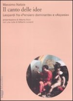 canto delle idee. Leopardi fra «Pensiero dominante» e «Aspasia»
