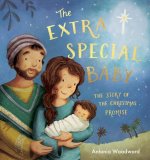 The Extra Special Baby – The Story of the Christmas Promise