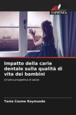 Impatto della carie dentale sulla qualità di vita dei bambini