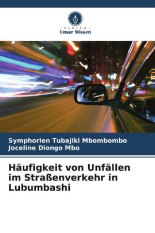 Häufigkeit von Unfällen im Straßenverkehr in Lubumbashi