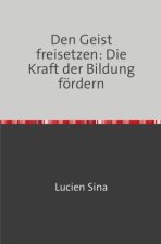 Den Geist freisetzen: Die Kraft der Bildung fördern