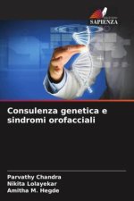 Consulenza genetica e sindromi orofacciali