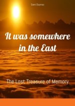 It was somewhere in the East