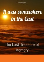 It was somewhere in the East