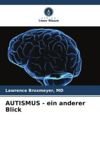 AUTISMUS - ein anderer Blick