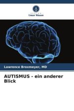 AUTISMUS - ein anderer Blick