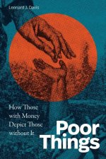 Poor Things – How Those with Money Depict Those without It