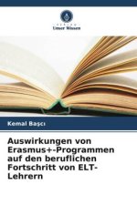 Auswirkungen von Erasmus+-Programmen auf den beruflichen Fortschritt von ELT-Lehrern