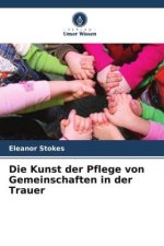 Die Kunst der Pflege von Gemeinschaften in der Trauer