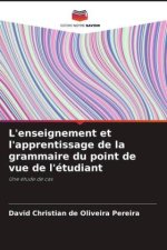 L'enseignement et l'apprentissage de la grammaire du point de vue de l'étudiant